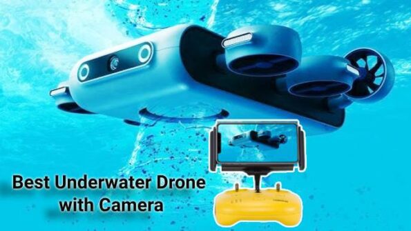 Best Underwater Drone with Camera